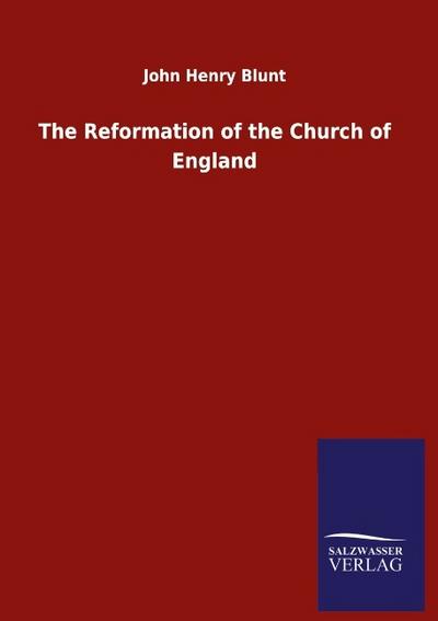 The Reformation of the Church of England