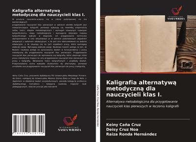 Kaligrafia alternatyw¿ metodyczn¿ dla nauczycieli klas I.