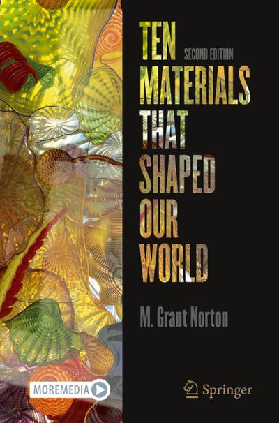 Ten Materials That Shaped Our World