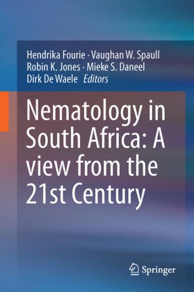 Nematology in South Africa: A View from the 21st Century