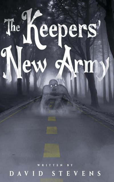 The Keepers’ New Army