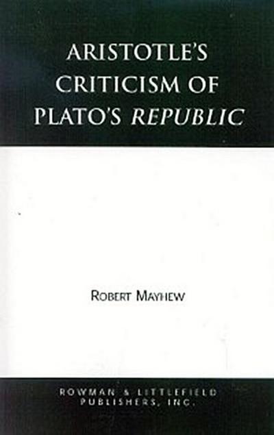 Aristotle’s Criticism of Plato’s Republic