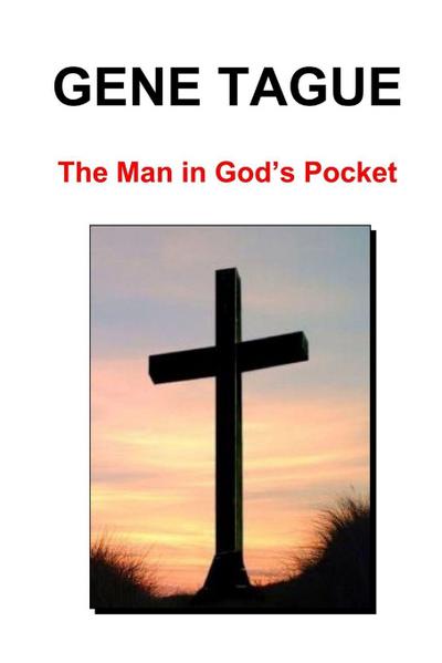 The Man in God’s Pocket