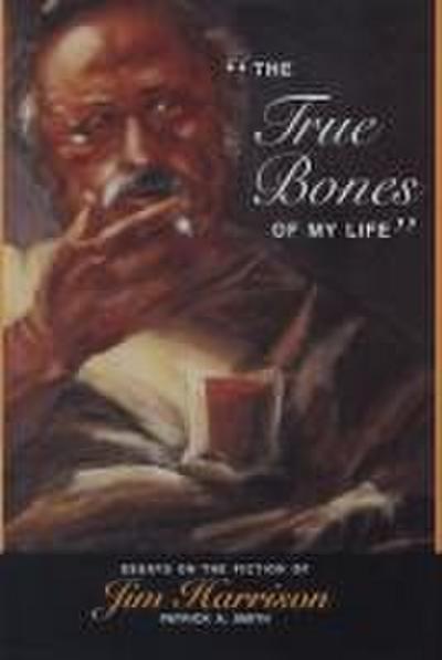 The True Bones of My Life