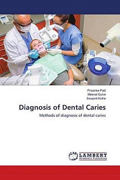 Diagnosis of Dental Caries