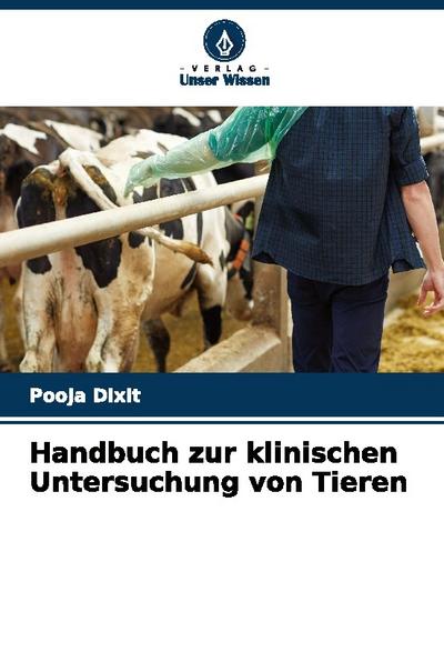 Handbuch zur klinischen Untersuchung von Tieren