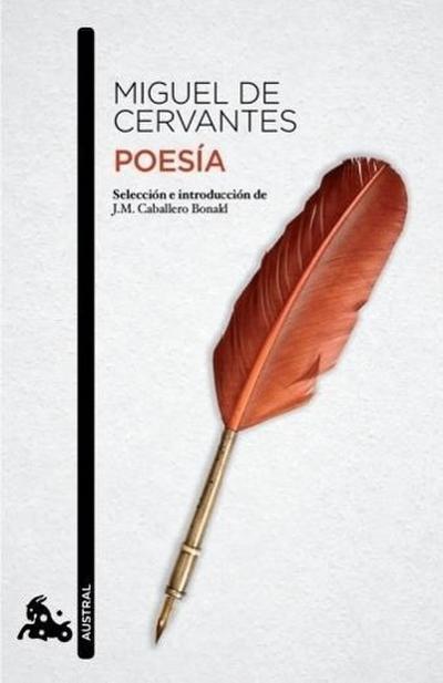 Poesía: Selección e introducción de J.M. Caballero Bonald (Clásica) - Miguel de Cervantes