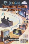 Streaming Media Evolution