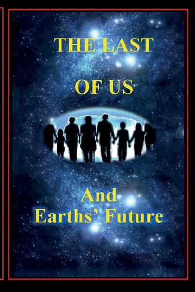 The Last of Us and Earths’ Future