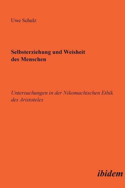 Selbsterziehung und Weisheit des Menschen