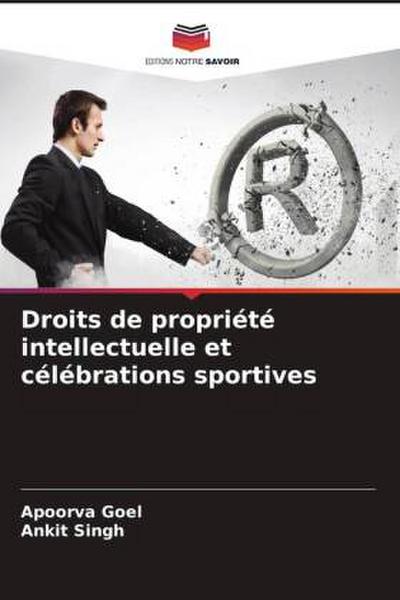 Droits de propriété intellectuelle et célébrations sportives