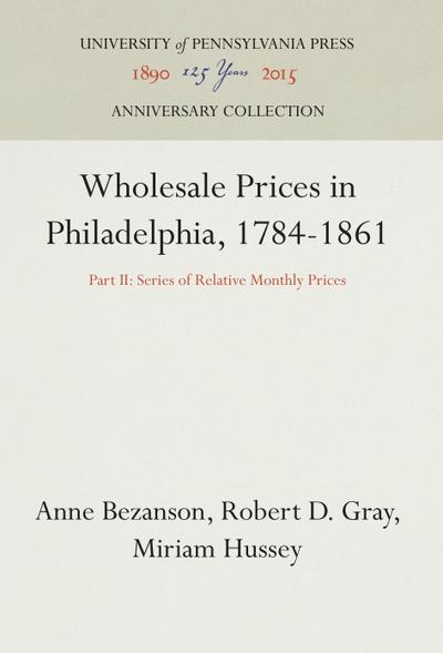 Wholesale Prices in Philadelphia, 1784-1861