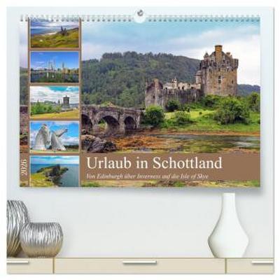 Urlaub in Schottland (hochwertiger Premium Wandkalender 2026 DIN A2 quer), Kunstdruck in Hochglanz