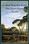The More Beautiful World Our Hearts Know Is Possible