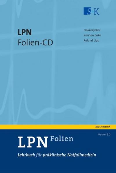 Lehrbuch für präklinische Notfallmedizin, LPN-Folien 3.0, 1 CD-ROM