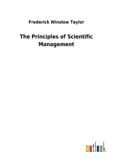 The Principles of Scientific Management