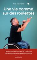 Une vie comme sur des roulettes