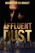 AFFLUENT DUST
