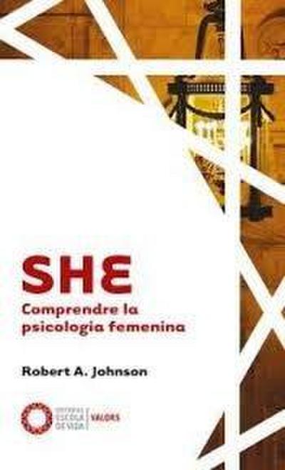 She : comprendre la psicologia femenina
