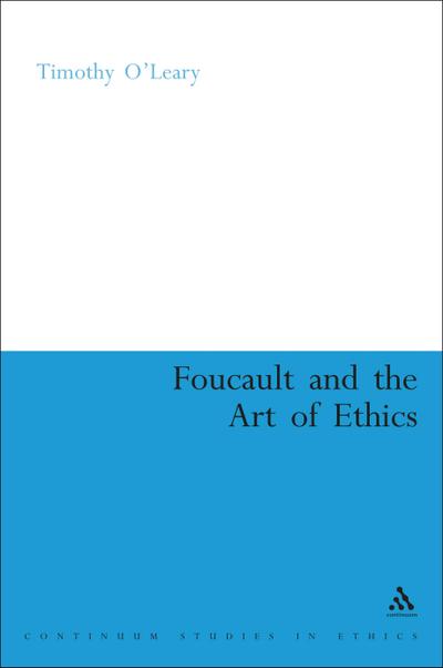 Foucault and the Art of Ethics