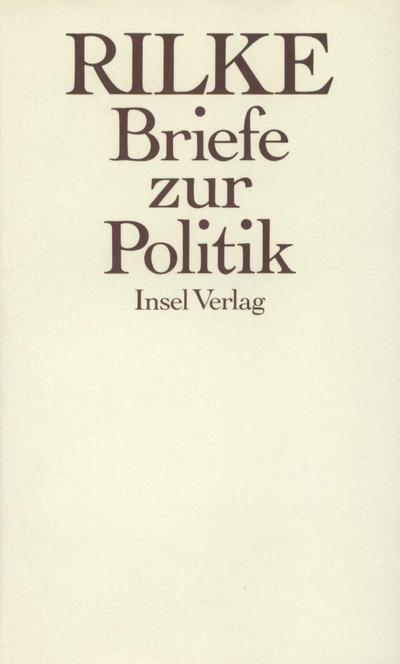 Rilke, R: Briefe z. Politik