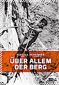 Über allem der Berg