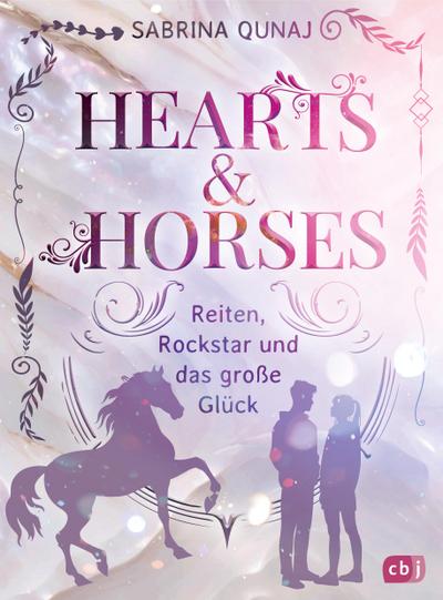 Hearts & Horses – Reiten, Rockstar und das große Glück: Emotionales Pferdeabenteuer ab 10 Jahren (Die Hearts-&-Horses-Reihe, Band 1)