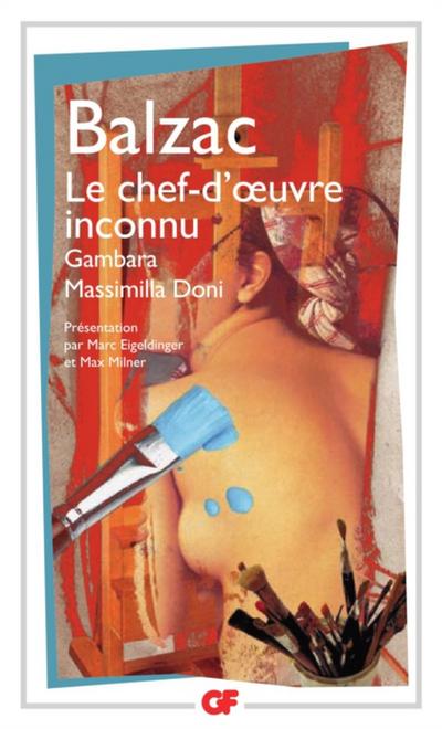 Le Chef-d’’oeuvre inconnu - Gambara - Massimilla Doni
