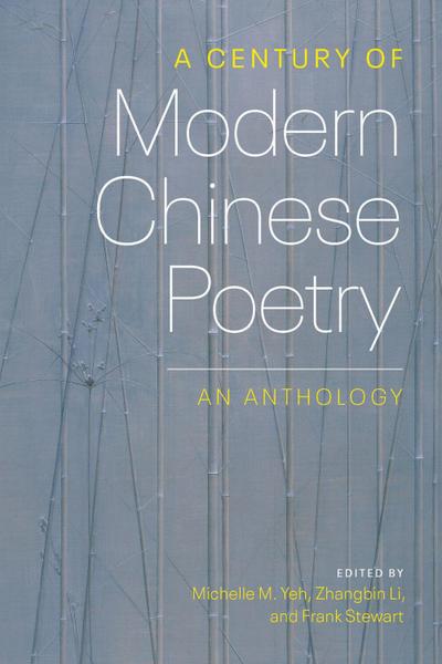 A Century of Modern Chinese Poetry