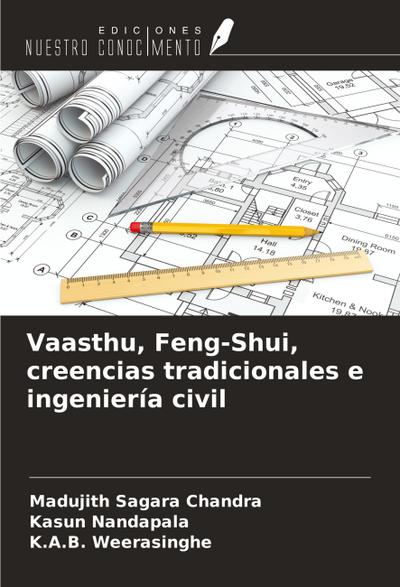 Vaasthu, Feng-Shui, creencias tradicionales e ingeniería civil