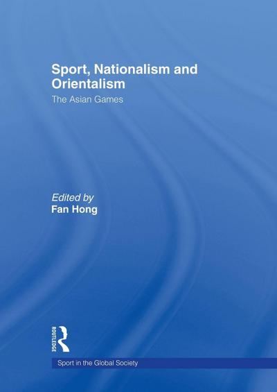 Sport, Nationalism and Orientalism