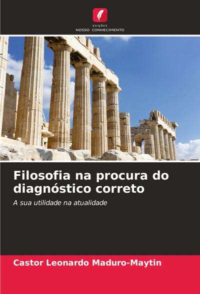 Filosofia na procura do diagnóstico correto