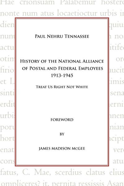 History of the National Alliance of Postal and Federal Employees 1913-1945