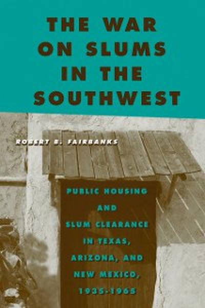 War on Slums in the Southwest