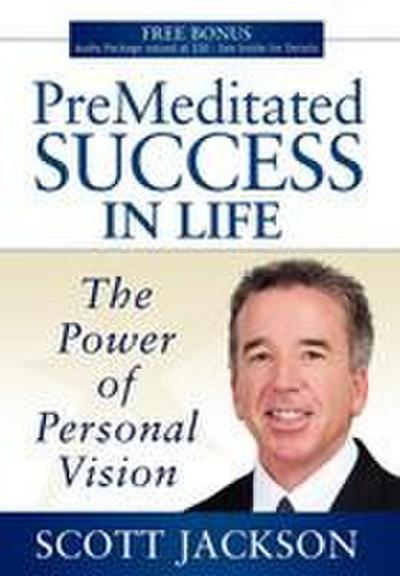 Premeditated Success in Life
