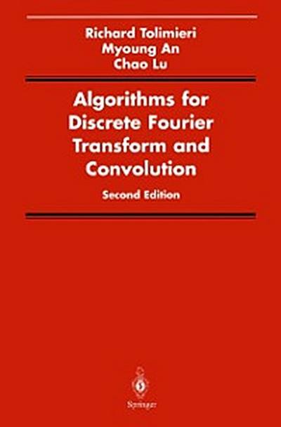 Algorithms for Discrete Fourier Transform and Convolution