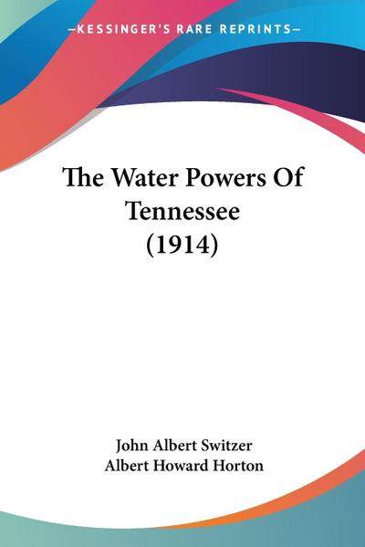 The Water Powers Of Tennessee (1914)