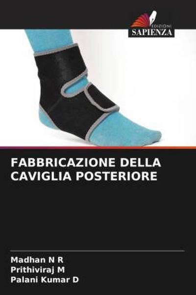 FABBRICAZIONE DELLA CAVIGLIA POSTERIORE