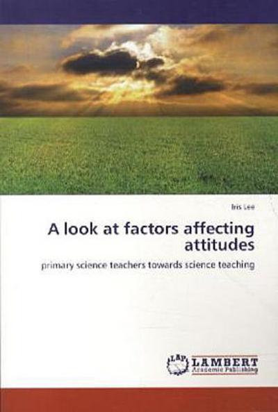 A look at factors affecting attitudes