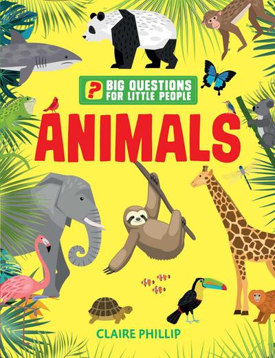 Big Questions for Little People: Animals