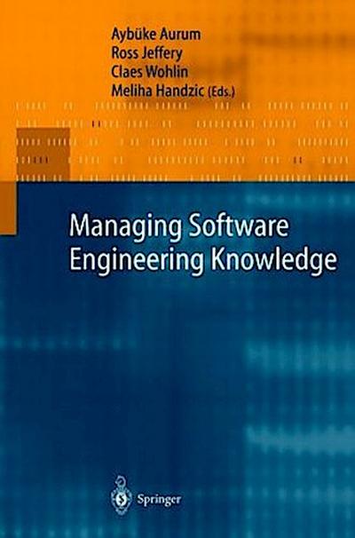 Managing Software Engineering Knowledge