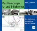 Das Hamburger U- und S-Bahnnetz