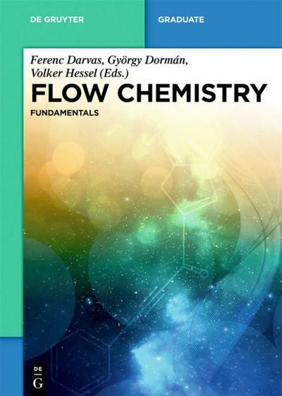 Flow Chemistry - Fundamentals