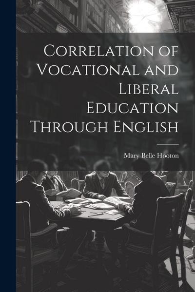 Correlation of Vocational and Liberal Education Through English