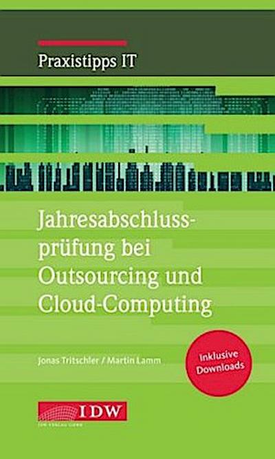 Jahresabschlussprüfung bei Outsourcing und Cloud-Computing