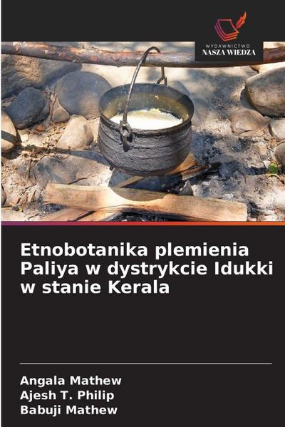 Etnobotanika plemienia Paliya w dystrykcie Idukki w stanie Kerala