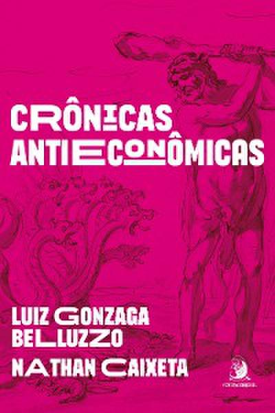 Crônicas antieconômicas