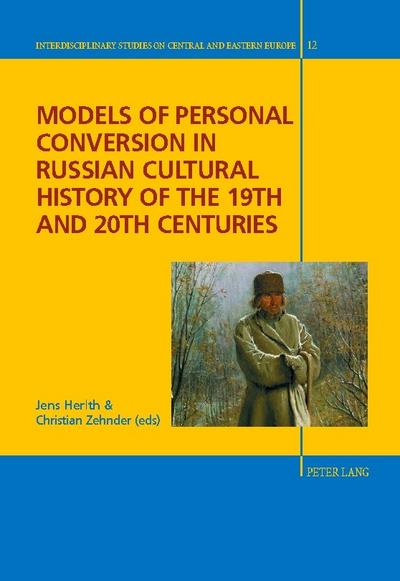 Models of Personal Conversion in Russian cultural history of the 19th and 20th centuries