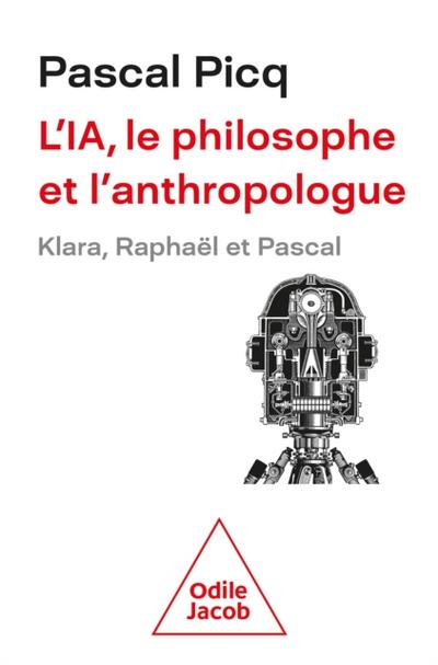 L’’ IA, le philosophe et l’anthropologue