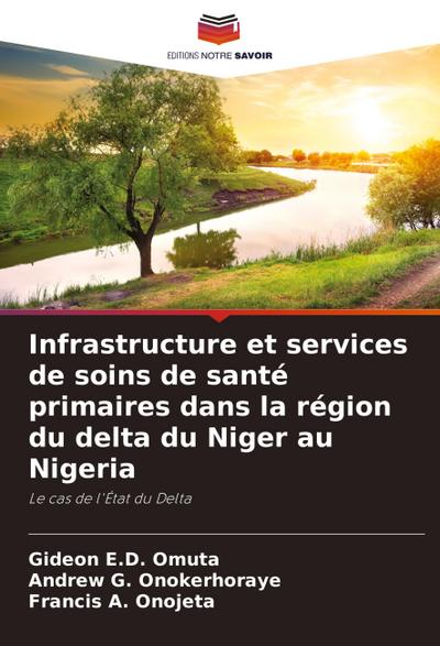 Infrastructure et services de soins de santé primaires dans la région du delta du Niger au Nigeria